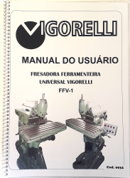 Cod0032 Manual Do Usuario Fresadora Ferramenteira Vigorelli Ffv-1 