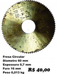 Fresa Circular 60x0,7x16